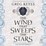 The Wind that Sweeps the Stars, Greg Keyes