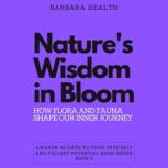 Natures Wisdom in Bloom, Barbara Health