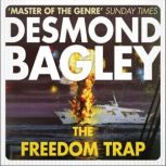 The Freedom Trap, Desmond Bagley
