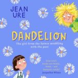 Dandelion, Jean Ure