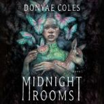 Midnight Rooms, Donyae Coles