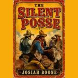 The Silent Posse, Josiah Boone