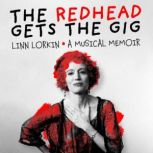 The Redhead Gets The Gig, Linn Lorkin