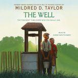 The Well, Mildred D. Taylor