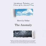 The Anomaly A Novel, Herve Le Tellier