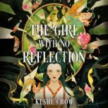 The Girl with No Reflection, Keshe Chow