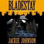 Bladestay, Jackie Johnson
