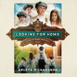 Looking for Home, Arleta Richardson