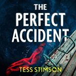 The Perfect Accident, Tess Stimson