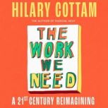 The Work We Need, Hilary Cottam