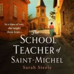 The Schoolteacher of SaintMichel in..., Sarah Steele