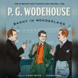 Barmy in Wonderland, P. G. Wodehouse