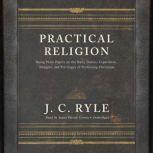 Practical Religion, J. C. Ryle