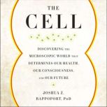 The Cell, Joshua Z. Rappoport