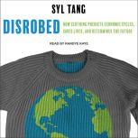 Disrobed, Syl Tang
