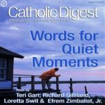Words For Quiet Moments, Catholic Digest
