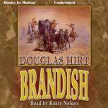Brandish, Douglas Hirt