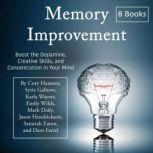Memory Improvement Boost the Dopamine, Creative Skills, and Concentration in Your Mind, Dave Farrel