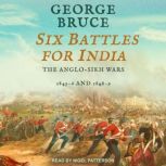 Six Battles for India, George Bruce