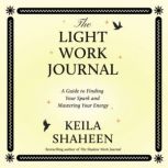 The Light Work Journal, Keila Shaheen