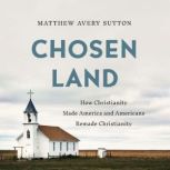 Chosen Land, Matthew Avery Sutton
