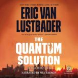 The Quantum Solution, Eric Van Lustbader