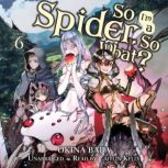 So Im a Spider, So What?, Vol. 6 li..., Okina Baba