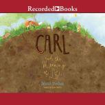 Carl and the Meaning of Life, Deborah Freedman