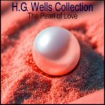 H.G. Wells Collection, H.G. Wells