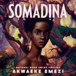 Somadina, Akwaeke Emezi