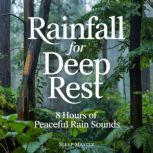 Rainfall for Deep Rest, Sleep Master
