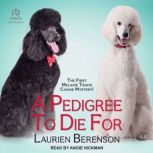 A Pedigree To Die For, Laurien Berenson