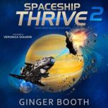 Spaceship Thrive, Ginger Booth