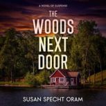 The Woods Next Door, Susan Specht Oram