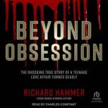 Beyond Obsession, Richard Hammer