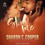 Show Me, Sharon C. Cooper