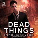 Dead Things, Stephen Blackmoore