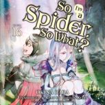So Im a Spider, So What?, Vol. 16, Okina Baba