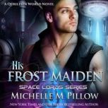 His Frost Maiden, Michelle M. Pillow
