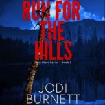 Run For The Hills, Jodi Burnett
