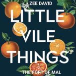 Little Vile Things, Zee David