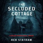 The Secluded Cottage, Ren Statham
