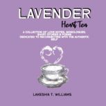 Lavender Heart Tea, LaKeshia Williams