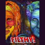 Filthy!, Vic Lagina