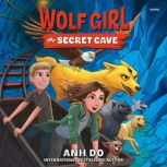 Wolf Girl 3 The Secret Cave, Anh Do