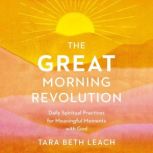 The GREAT Morning Revolution, Tara Beth Leach