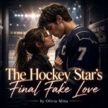 The Hockey Stars Final Fake Love, Olivia Mina