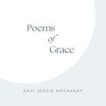 Poems of Grace, Kavi Jezzie Hockaday