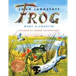 Frog Went aCourtin, John Langstaff