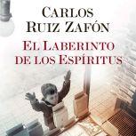 El Laberinto de los Espiritus, Carlos Ruiz Zafon